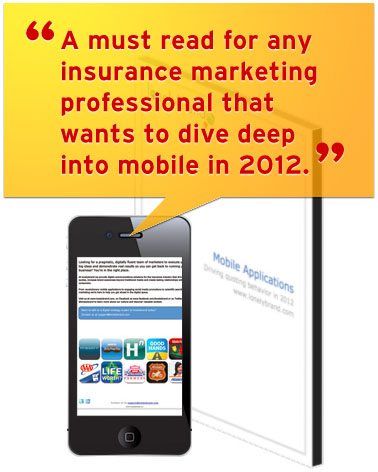 Mobile Applications Driving quoting behavior in 2012